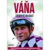 VÁŇA Dělám si, co chci! (Martin Hašek) VÁŇA Dělám si, co chci! (Martin Hašek)
