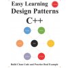Easy Learning Design Patterns C++ (1 Edition)