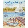 Applique Art: FreeHand Machine-Embroidered Pictures Applique Art: FreeHand Machine-Embroidered Pictures