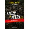 Kauzy & aféry.cz - Hana Hlušičková, Karel Tichý Kauzy & aféry.cz - Hana Hlušičková, Karel Tichý