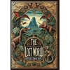 The Lost World (Collector's Edition) (Laminated Hardback with Jacket) (Pevná) The Lost World (Collector's Edition) (Laminated Hardback with Jacket) (Pevná)