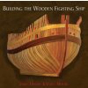 Building the Wooden Fighting Ship Building the Wooden Fighting Ship