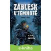 E-kniha Záblesk v temnotě - Daniel Gris E-kniha Záblesk v temnotě - Daniel Gris
