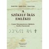 A székely írás emlékei A székely írás emlékei