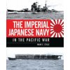 Imperial Japanese Navy in the Pacific War (Mark Stille)(Pevná) Imperial Japanese Navy in the Pacific War (Mark Stille)(Pevná)