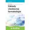 E-kniha Základy všeobecnej farmakológie - Martin Kertys E-kniha Základy všeobecnej farmakológie - Martin Kertys