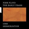 PINK FLOYD - 1968 GERMIN/ATION (CD+DVD+BLU-RAY) (3CD/DVD) PINK FLOYD - 1968 GERMIN/ATION (CD+DVD+BLU-RAY) (3CD/DVD)