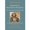 The Book of Religions and Dynasties (Benjamin N Dykes)(Brožovaná) The Book of Religions and Dynasties (Benjamin N Dykes)(Brožovaná)