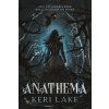 Anathema (Standard Edition) (LAKE KERI)(Pevná) Anathema (Standard Edition) (LAKE KERI)(Pevná)