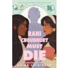 Rani Choudhury Must Die (Jaigirdar,Adiba)(Pevná) Rani Choudhury Must Die (Jaigirdar,Adiba)(Pevná)