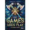 The Games Gods Play - Az istenek játékai The Games Gods Play - Az istenek játékai