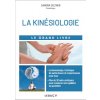 La Kinésiologie - Le grand livre (Zeltner)(Kniha) La Kinésiologie - Le grand livre (Zeltner)(Kniha)