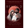Behold: A Guided Advent Journal for Prayer and Meditation (Josiah Henley)(Brožovaná) Behold: A Guided Advent Journal for Prayer and Meditation (Josiah Henley)(Brožovaná)