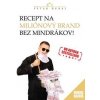 Recept na miliónový brand bez mindrákov! - Peter Dubaj Recept na miliónový brand bez mindrákov! - Peter Dubaj