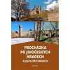 Procházka po jihočeských hradech a jejich zříceninách - Jiří Cukr Procházka po jihočeských hradech a jejich zříceninách - Jiří Cukr