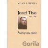 Jozef Tiso (1887-1947) - Milan S. Ďurica Jozef Tiso (1887-1947) - Milan S. Ďurica