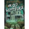 Old Willis Place Graphic Novel Old Willis Place Graphic Novel