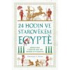 24 hodin ve starověkém Egyptě - Donald P Ryan 24 hodin ve starověkém Egyptě - Donald P Ryan