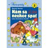 Nám sa už zase nechce spať - Daniel Hevier, Ľuba Končeková-Veselá (ilustrátor) Nám sa už zase nechce spať - Daniel Hevier, Ľuba Končeková-Veselá (ilustrátor)
