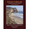 Coast to Explore - Coastal Geology and Ecology of Central California (Miles O. Hayes)(Brožovaná) Coast to Explore - Coastal Geology and Ecology of Central California (Miles O. Hayes)(Brožovaná)
