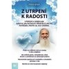 Z utrpení k radosti - Prém Baba Z utrpení k radosti - Prém Baba