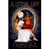 A Lethal Lady - Nekesa Afia A Lethal Lady - Nekesa Afia