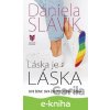 Láska je láska - Daniela Slávik