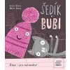 Šedík a Bubi (Ester Stará, Milan Starý) Šedík a Bubi (Ester Stará, Milan Starý)