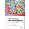 250 krátkých, kreativních a praktických arteterapeutických technik 250 krátkých, kreativních a praktických arteterapeutických technik