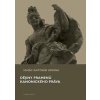 Dějiny pramenů kanonického práva - Ignác Antonín Hrdina Dějiny pramenů kanonického práva - Ignác Antonín Hrdina