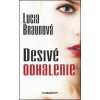 Desivé odhalenie - Lucia Braunová Desivé odhalenie - Lucia Braunová