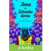 E-kniha Anna zo Zeleného domu - Lucy Maud Montgomery E-kniha Anna zo Zeleného domu - Lucy Maud Montgomery