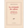 La Cérémonie des adieux / Entretiens avec Jean-Paul Sartre (Beauvoir)(Brožovaná) La Cérémonie des adieux / Entretiens avec Jean-Paul Sartre (Beauvoir)(Brožovaná)