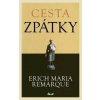 Cesta zpátky - Erich Maria Remarque Cesta zpátky - Erich Maria Remarque