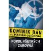 Popol všetkých zarovná - Audiokniha - Dán Dominik Popol všetkých zarovná - Audiokniha - Dán Dominik