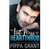Hot Mess and the Heartthrob (Pippa Grant)(Brožovaná) Hot Mess and the Heartthrob (Pippa Grant)(Brožovaná)