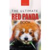 Red Pandas The Ultimate Book Red Pandas The Ultimate Book
