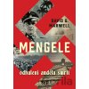 Mengele: Odhalení Anděla smrti - David G. Marwell Mengele: Odhalení Anděla smrti - David G. Marwell