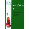 Maličká su 3 Maličká su 3