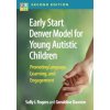 Early Start Denver Model for Young Autistic Children Early Start Denver Model for Young Autistic Children