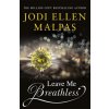 Leave Me Breathless Leave Me Breathless