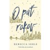 O päť rokov - Rebecca Serle O päť rokov - Rebecca Serle