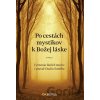 Po cestách mystikov k Božej láske - Zachej Po cestách mystikov k Božej láske - Zachej