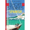 Short Stories in Spanish for Beginners, Volume 2 Short Stories in Spanish for Beginners, Volume 2