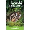 E-kniha Lovecké maličkosti - Jiří Křivánek E-kniha Lovecké maličkosti - Jiří Křivánek