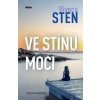 Ve stínu moci - Viveca Sten Ve stínu moci - Viveca Sten