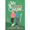 My Lucky Charm (Courtney Walsh)(Brožovaná) My Lucky Charm (Courtney Walsh)(Brožovaná)