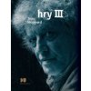 Hry III. (Jitka Sloupová, Tom Stoppard, Zbyněk Černík) Hry III. (Jitka Sloupová, Tom Stoppard, Zbyněk Černík)