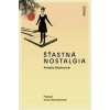 Šťastná nostalgia - Amélie Nothomb Šťastná nostalgia - Amélie Nothomb