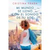 MI MUNDO SE LLENÓ CON EL SONIDO DE TU VOZ (CRISTINA PRADA)(Pevná) MI MUNDO SE LLENÓ CON EL SONIDO DE TU VOZ (CRISTINA PRADA)(Pevná)